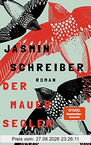 Der Mauersegler: Roman