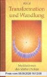 Transformation und Wandlung - Meditationen des Maha Chohan