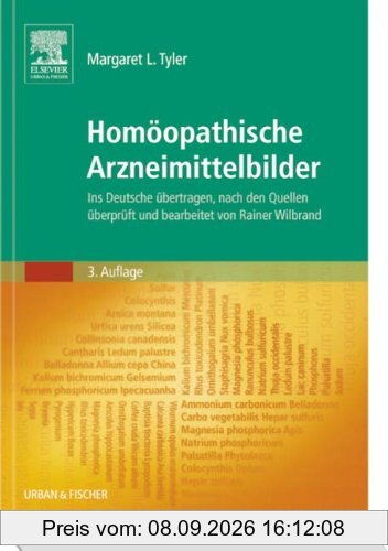 Homöopathische Arzneimittelbilder: Ins Deutsche übertragen, nach den Quellen überprüft und bearbeitet von Rainer Wilbrand