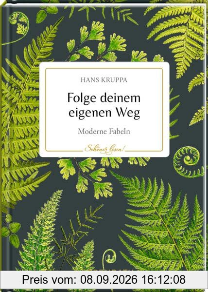 Folge deinem eigenen Weg: Moderne Fabeln (Schöner lesen!, Band 27)