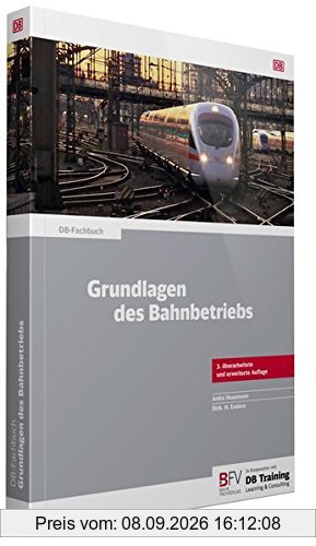 Grundlagen des Bahnbetriebs (DB-Fachbuch)