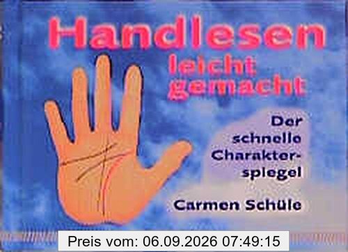 Handlesen leicht gemacht. Der schnelle Charakterspiegel