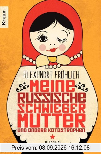 Meine russische Schwiegermutter und andere Katastrophen: Roman