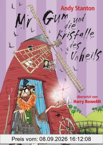 Mr Gum und die Kristalle des Unheils