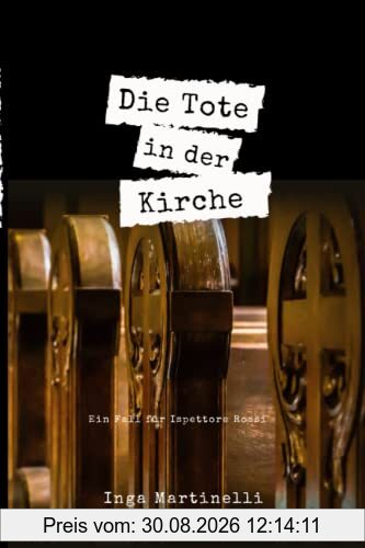 Die Tote in der Kirche: Ein Fall für Ispettore Rossi