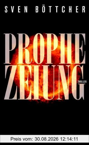 Prophezeiung: Thriller
