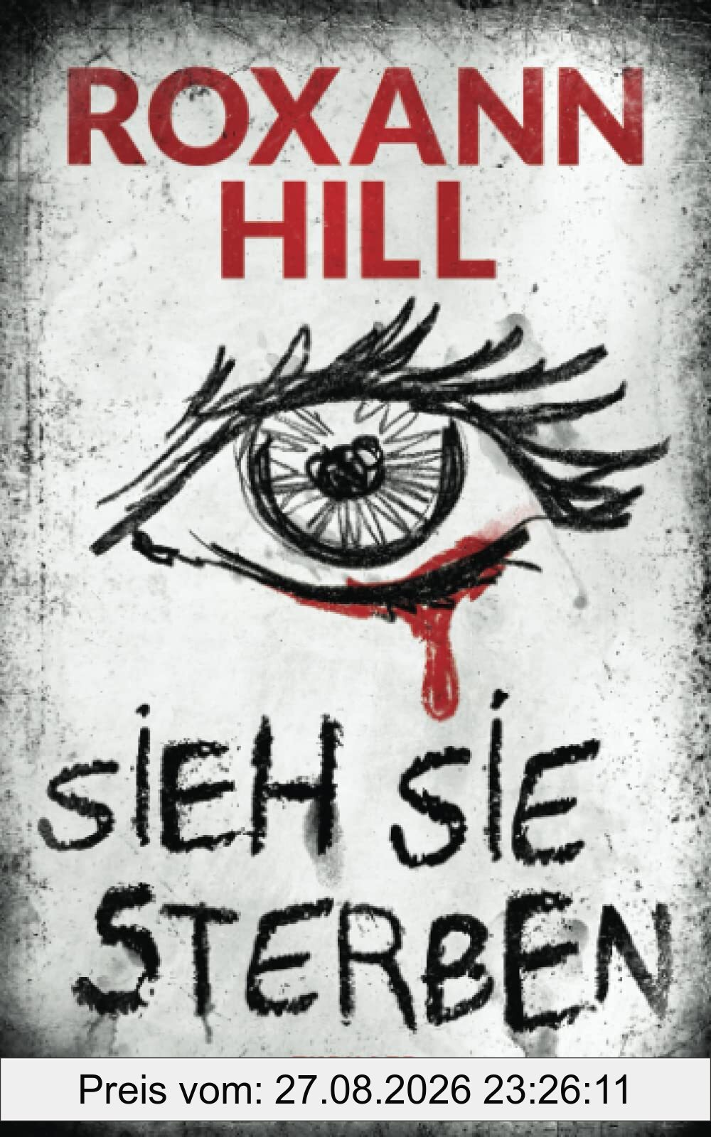 Sieh sie sterben: Thriller
