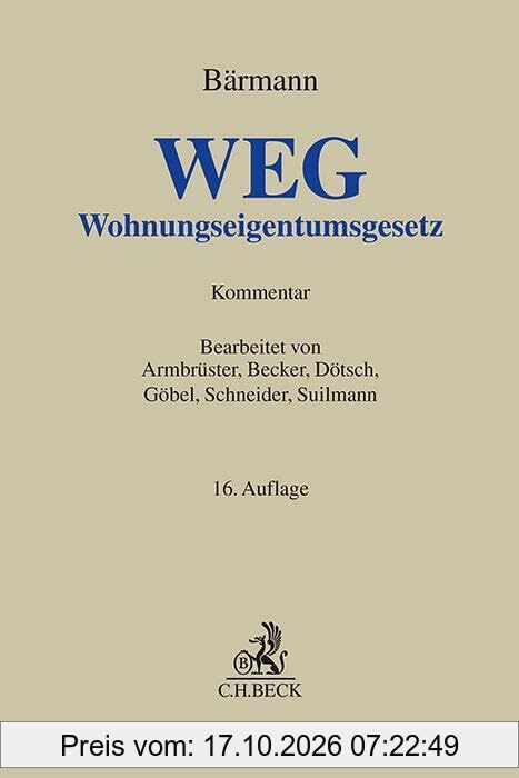 WEG: Gesetz über das Wohnungseigentum und das Dauerwohnrecht (Wohnungseigentumsgesetz) (Grauer Kommentar)