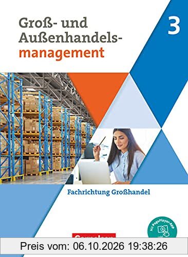 Groß- und Außenhandel - Kaufleute im Groß- und Außenhandelsmanagement - Band 3: Fachrichtung Großhandel - Fachkunde - Mit PagePlayer-App