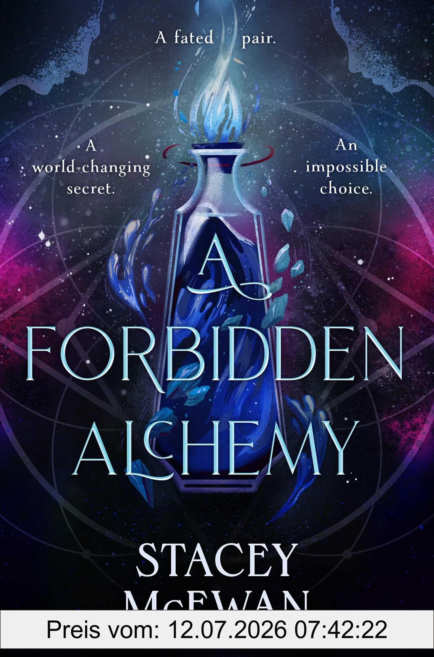 Stacey McEwan A Forbidden Alchemy, An Exhilarating Slow Burn Romantasy Of First Loves And Betrayals