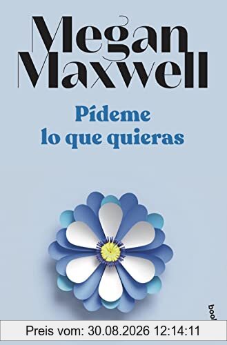Pídeme lo que quieras: Serie Pídeme lo que quieras 1 (Biblioteca Megan Maxwell)