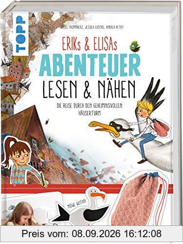 Eriks & Elisas Abenteuer lesen & nähen: Die Reise durch den geheimnisvollen Häuserturm