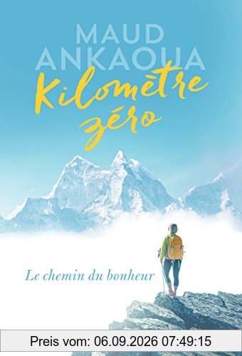 Kilomètre zéro : le chemin du bonheur