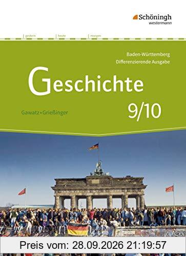 Geschichte - Differenzierende Ausgabe für Realschulen und Gemeinschaftsschulen in Baden-Württemberg: Schülerband 9/10