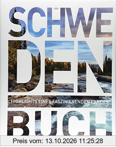 Das Schweden Buch: Highlights eines faszinierenden Landes (KUNTH Das ... Buch. Highlights einer faszinierenden Stadt)