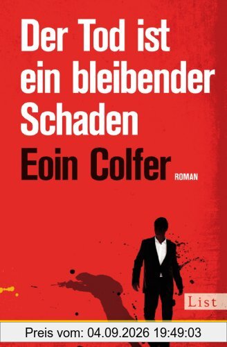 Der Tod ist ein bleibender Schaden: Roman