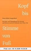 Stimme von Fuß bis Kopf. Ein Lehr- und Übungsbuch für Atmung und Stimme nach der Methode Atem-Tonus-Ton. mit Übunds-CD
