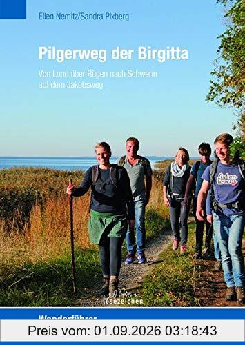 Pilgerweg der Birgitta: Von Lund über Rügen nach Schwerin auf dem Jakobsweg