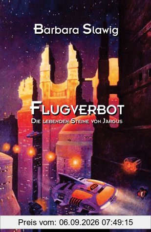 Flugverbot. Die lebenden Steine von Jargus.