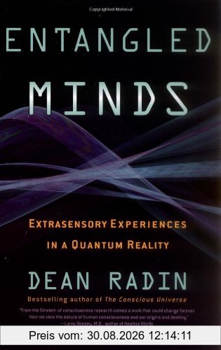Entangled Minds: Extrasensory Experiences in a Quantum Reality