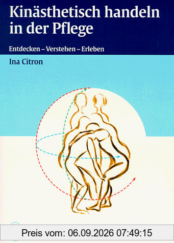 Kinästhetisch handeln in der Pflege