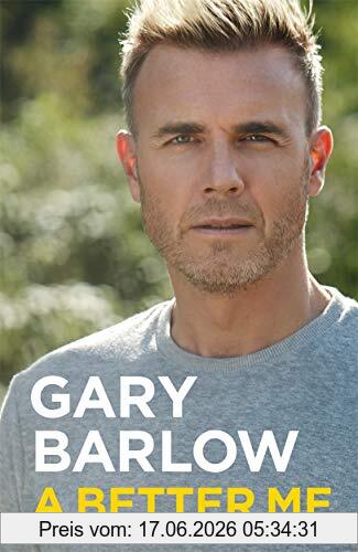 Gary Barlow A Better Me, The Official Autobiography