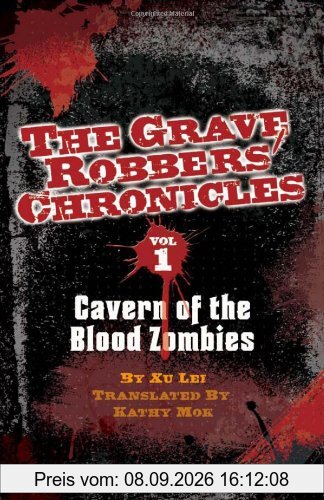 Cavern of the Blood Zombies (The Graver Robbers' Chronicles)