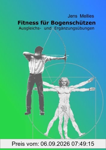 Fitness für Bogenschützen - Ausgleichs- und Ergänzungsübungen