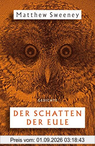 Der Schatten der Eule: Gedichte