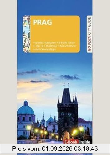 GO VISTA: Reiseführer Prag: Mit Faltkarte und E-Book inside (Go Vista City Guide)