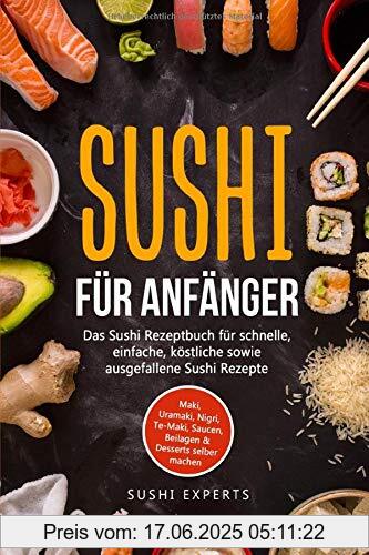 Binding : Taschenbuch, Label : Independently published, Publisher : Independently published, medium : Taschenbuch, numberOfPages : 151, publicationDate : 2019-08-01, authors : Sushi Experts, ISBN : 108673839X