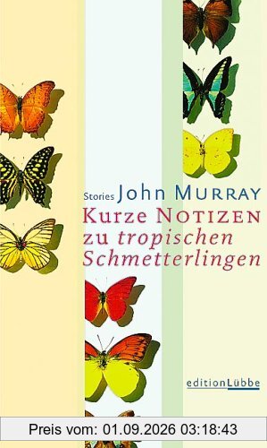 Kurze Notizen zu tropischen Schmetterlingen