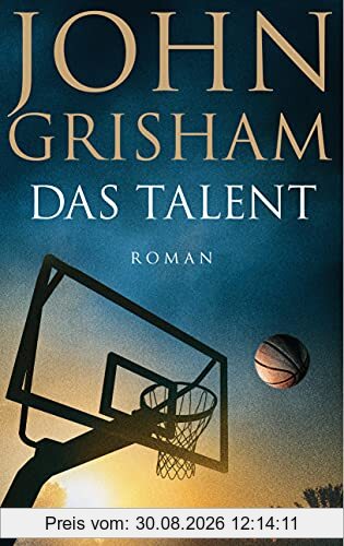 Das Talent: Roman