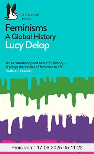 Brand : Penguin Books Ltd (UK), Binding : Taschenbuch, Label : Pelican, Publisher : Pelican, PackageQuantity : 1, medium : Taschenbuch, numberOfPages : 416, publicationDate : 2021-08-26, authors : Lucy Delap, ISBN : 0141985984