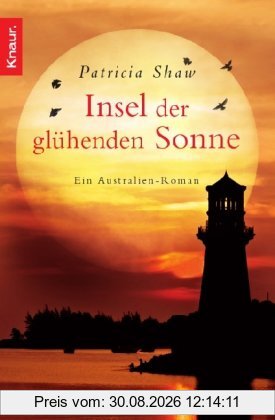 Insel der glühenden Sonne: Roman