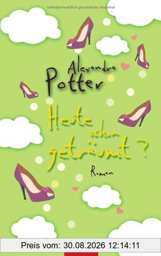 Heute schon geträumt?: Roman