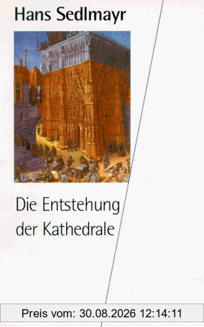 Die Entstehung der Kathedrale