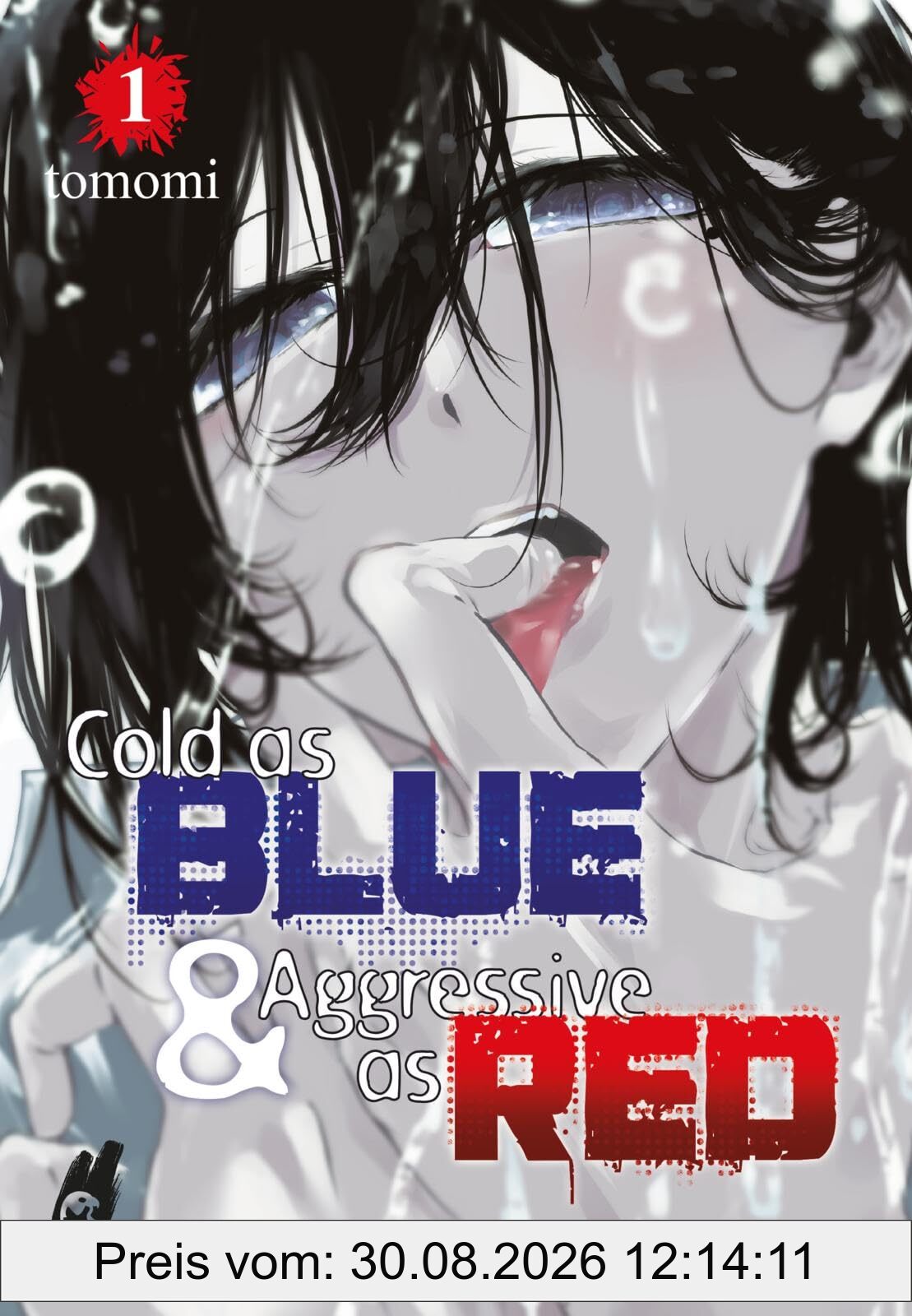 Cold as Blue & Aggressive as Red 1: Ein faszinierender Genre-Mix aus Mystery, Horror und Psychodrama, der mit Identitäten spielt und in den Wahnsinn ... Postkarte in Band 1 - nur in 1. Auflage!