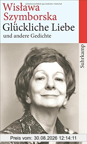 Glückliche Liebe und andere Gedichte (suhrkamp taschenbuch)