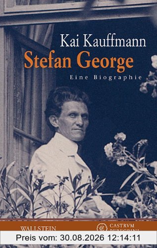 Stefan George: Eine Biographie