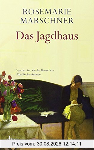 Das Jagdhaus: Roman