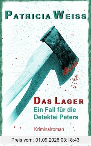 Das Lager: Ein Fall für die Detektei Peters