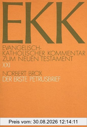 Evangelisch-Katholischer Kommentar zum Neuen Testament, EKK, Bd.21, Der erste Petrusbrief