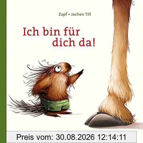 Ich bin für dich da!