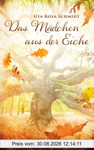 Das Mädchen aus der Eiche