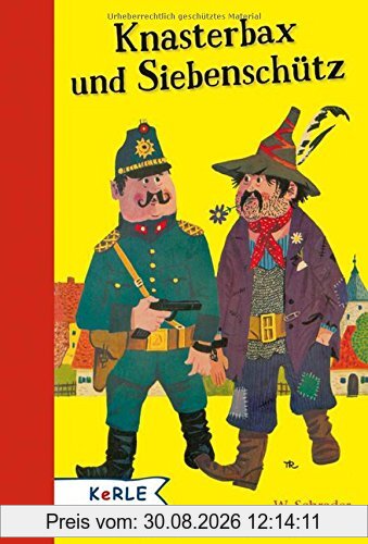 Knasterbax und Siebenschütz: Eine Räubergeschichte