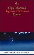 Taghaus, Nachthaus.