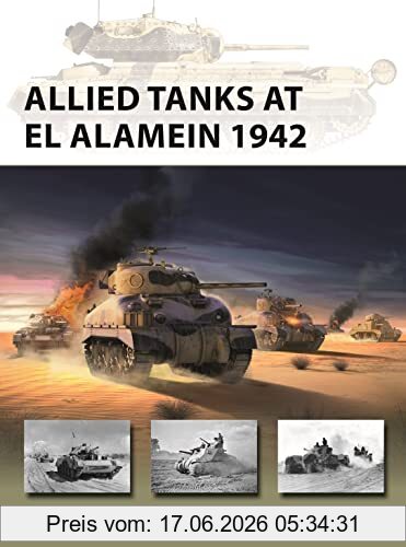 Hiestand, William E. Allied Tanks At El Alamein 1942 (New Vanguard)