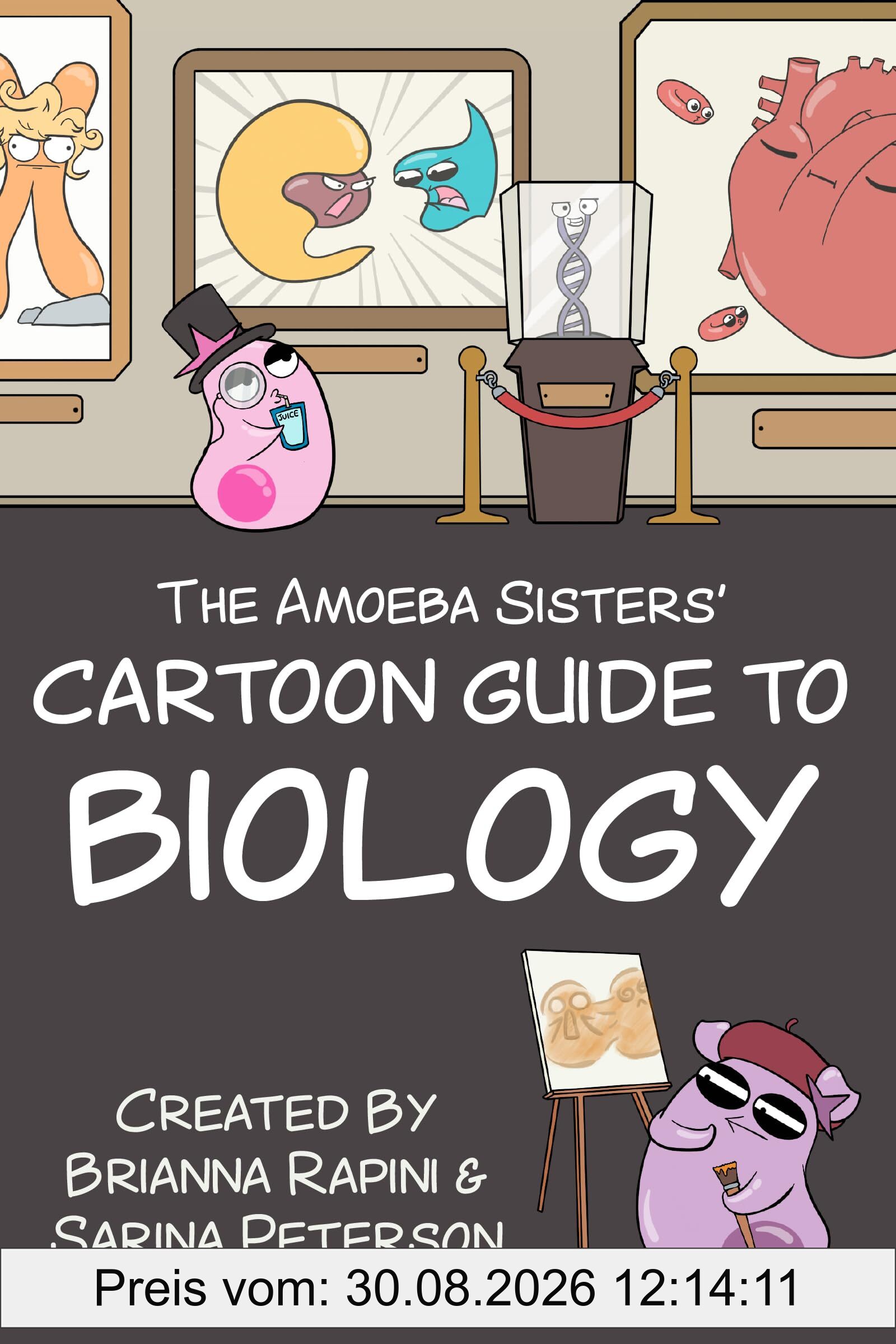 The Amoeba Sisters' Cartoon Guide to Biology: Science Simplified (Biology Book for High School & Middle School Kids)
