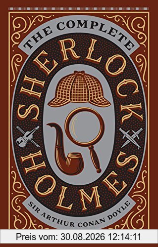 The Complete Sherlock Holmes: Barnes & Noble Leatherbound Classics (Barnes & Noble Leatherbound Classic Collection)